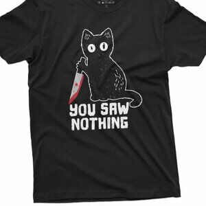 Funny Cat T-shirt You Saw Nothing, Cat Halloween Funny Shirt